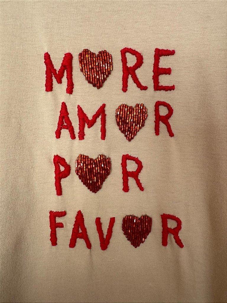 Camiseta More Love Por Favor Areia