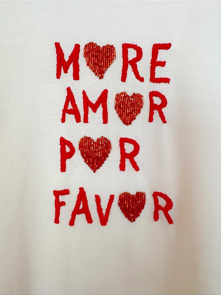 Camiseta More Love Por Favor Off White